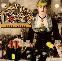The Wild Flowers : Total Vocal